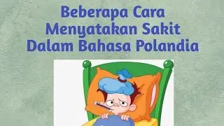 Bahasa Polandia: Menyatakan Sakit #bahasapolandia #polandia #tkipolandia #bahasaasing