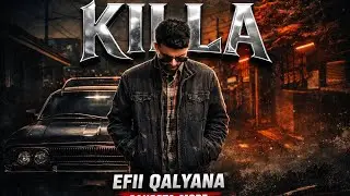 KILLA _ Efii Qalyana_ | Zunair Qaiser | New Latest Punjabi Song 2025 | Official Video (Visual)