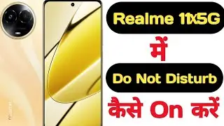 DND Mode || Do Not Disturb Setting In Android Phones || Realme 11x Do not Disturb Disable The Audio