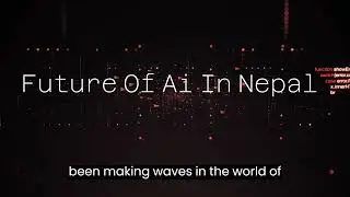 Future of Ai in Nepal | Smart Nepal | Artificial intelligence in 2023 for Nepal.