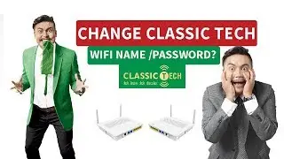 HOW TO CHANGE WIFI NAME(SSID) AND WIFI PASSWORD OF CLASSIC TECH 2019 ।DOCTORZENIUS PRODUCTION।