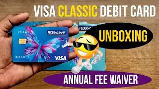 Federal Bank Visa Classic Debit Card Unboxing | Federal Bank Crown Visa Card