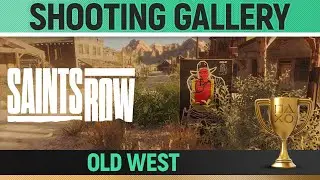 Saints Row - Shooting Gallery - Old West 🏆 All 15 Targets Guide
