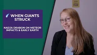 ☄️ When Giants Struck: Nadja Drabon on Meteor Impacts & Early Earth