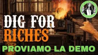 Dig For Riches Demo - Si  va in Miniera - PROVIAMOLO - GAMEPLAY ITA