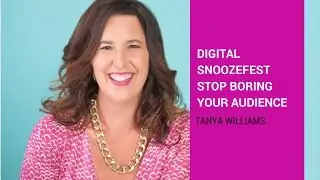 Digital Snoozefest &ndash; stop boring your audience