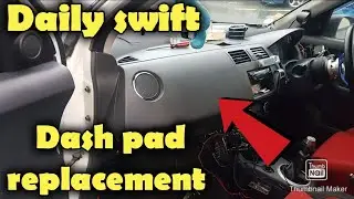 Dash pad replacement - daily swift zc31s