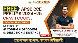 CLASS 02 - PUZZLE, CODING & DECODING, DIRECTION & DISTANCE | APSC PRELIMS POSSIBLE 2025
