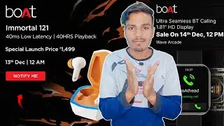 boAt Wave Arcade - Launching on 14th Dec !!! All New Features & Specs | Price Rs.1499 | Immortal 121