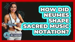 How Did Neumes Shape Sacred Music Notation? - Holy Harmonies
