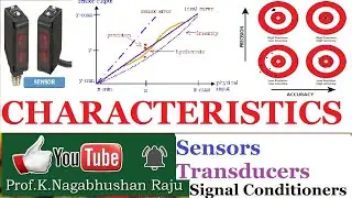 Characteristics | Sensors | Transducers | Signal Conditioners