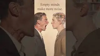 Empty minds make more noise
