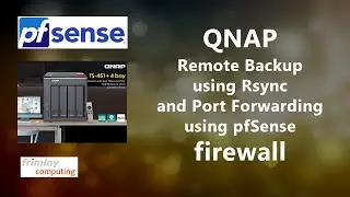 Удаленное резервное копирование вне офиса с помощью QNAP и pfSense