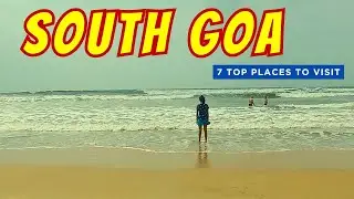 South Goa | You Just Cannot Miss these South Goa Places to Visit in 3 Days🔥