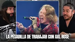 LA PESADILLA DE TRABAJAR CON AXL ROSE