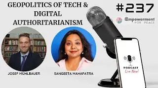 What is Digital Authoritarianism?  - Sangeeta Mahapatra (237)