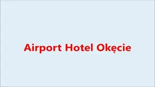 Airport Hotel Okęcie Warsaw