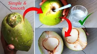 How to Open Green Coconut at Home