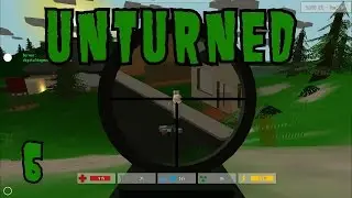 Let's Play Unturned EP6 - Long Range Sniping