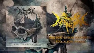 SIGNS OF EXTINCTION &ndash; 'The Post-Human Manifesto' (FULL ALBUM STREAM)