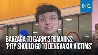 Kiko Barzaga responds to Garin’s remarks: ‘Pity should go to Dengvaxia victims’