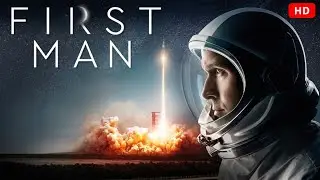 First Man (2018) | Ryan Gosling, Claire Foy, Jason Clarke, Kyle Chandler, Corey Stoll | fact review