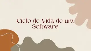 Entenda o Ciclo de Vida do Software: Etapas, Import&acirc;ncia e Como Funciona na Pr&aacute;tica