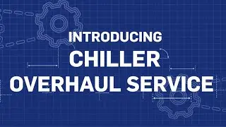 Carrier's Chiller Overhaul Service