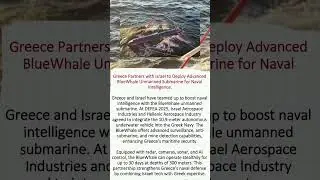 Greece Boosts Naval Power with Israel&rsquo;s BlueWhale Unmanned Submarine!