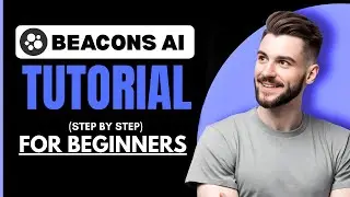 Beacons AI Tutorial for Beginners 2026 (Step By Step)