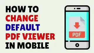 How to Change Default PDF Viewer in Mobile | Mobile me PDF Reader App Kaise Change Kare