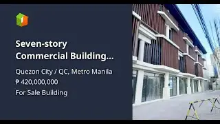 Seven-story Commercial Building for Sale for your Rental Property Business in a Prime QC location