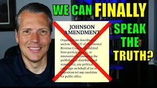 IRS clarifies the Johnson Amendment--does this mean churches can now speak the truth?