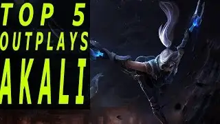 Top 5 Outplays | Akali  (League Of Legends)