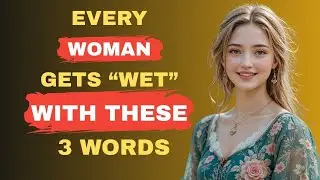 3 Powerful Phrases That Trigger Instant Attraction in Women