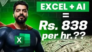 Excel + AI = Rs. 838 per hour ❓