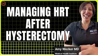 How to Start Hormones or HRT After Total Hysterectomy