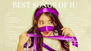 [PLAYLIST] BEST SONGS OF IU SINCE DEBUT - 2019