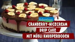 Cranberry-Nicecream Drip Cake mit M&uuml;sli Knusperboden_Rezeptvideo | Reformhaus&reg;