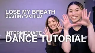 Урок танцев для среднего уровня | Lose My Breath - Destiny's Child. Хореография Бернис Чан.