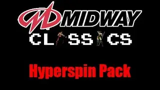 Hyperspin Full Media Pack Midway Classics All game themes 16:9 Showcase