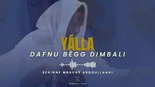 Serigne Mbacké Abdoullaahi : ❝ Ap taalibé nii rek la wara nekké ci addina