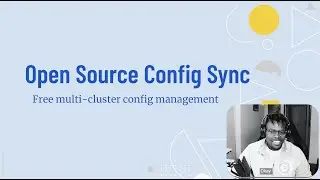 Open Source Config Sync: What You Need To Know