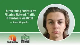 SuriCon 2025 | Ускорение Suricata путём фильтрации сетевого трафика на оборудовании с помощью DPDK