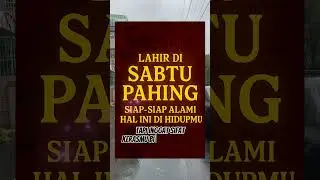 LAHIR DI HARI SABTU PAHING⁉️Siap-Siap Alami Hal Ini di Hidupmu!#videoshort  #primbonnusantara