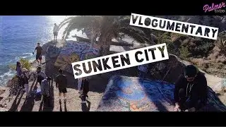 THE SUNKEN CITY VLOGUMENTARY FILM (Atlantis of California) feat. Ganda Music