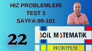 22 Hız Problemleri Test 3 Acil Matematik Problemler Fasikülü #problem @acilmatematik9818