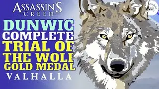 DUNWIC WOLF MASTERY CHALLENGE GET GOLD MEDAL. Assassin's Creed Valhalla Update 1.5.1