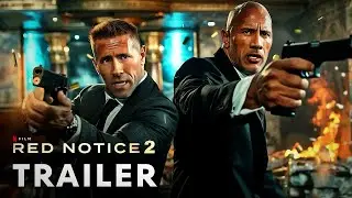 Red Notice 2 (2025) - First Trailer | Dwayne Johnson, Ryan Reynolds  #movie