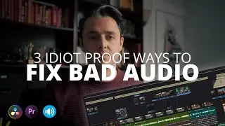 Fixing bad audio for lazy filmmakers (3 methods)